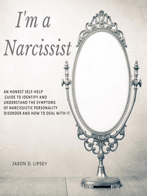 Title details for I'm a Narcissist by Jason D. Lipsey - Wait list